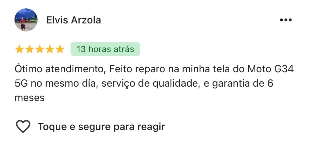 Avaliação 5 estrelas de Elvis Arzola no Google — avaliação de tela Moto G34 5G no mesmo dia, garantia 6 meses